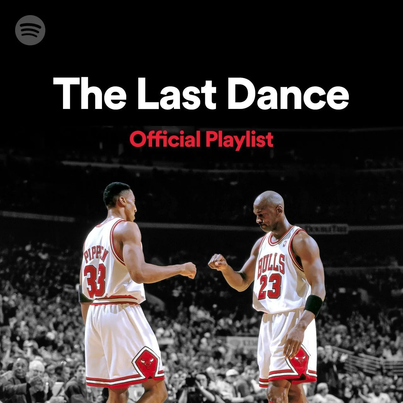 Spotify × Netflix × ESPN - The Last Dance Official Playlist